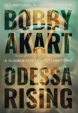 Odessa Rising: A Terrorism Thriller