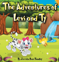 Title: The Adventures of Lexi and Ty, Author: Jerricka Rose Handley