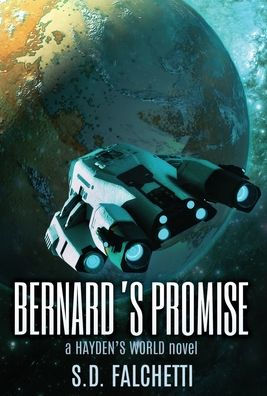 Bernard's Promise: A Hayden's World Novel