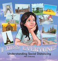 Title: I Miss Everyone! Understanding Social Distancing, Author: Shawna Doherty