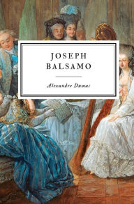Title: Joseph Balsamo, Author: Alexandre Dumas