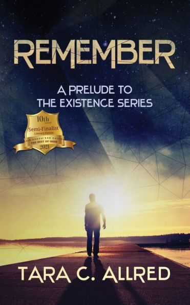 REMEMBER: A PRELUDE TO THE EXISTENCE SERIES