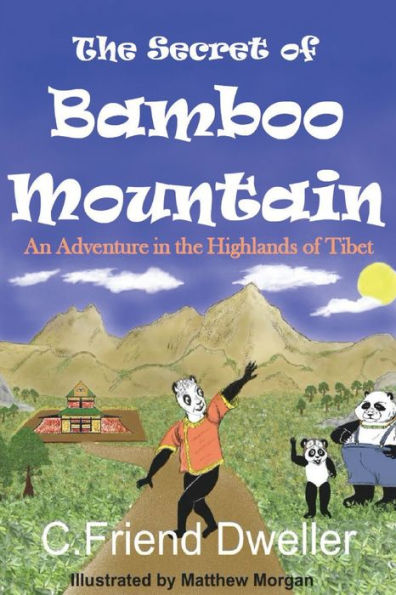 the Secret of Bamboo Mountain: An Adventure Highlands Tibet