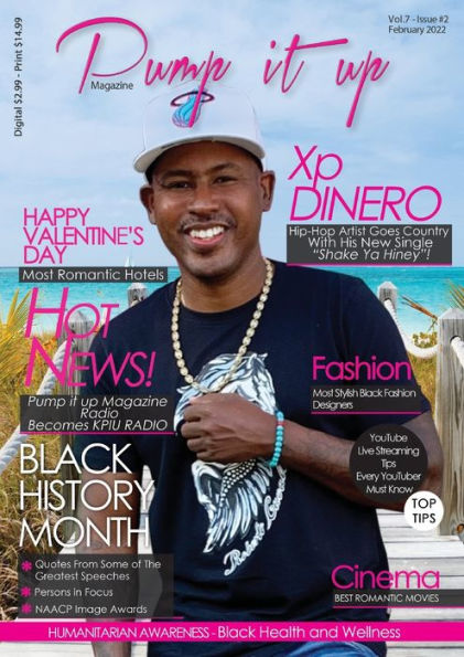 Pump it up magazine: Xp Dinero - Hip-Hop Artist Goes Country With His New Single "Shake Ya Hiney" Pump it up Magazine - Vol.6 - Issue#12 with Bass Player Mitchell Coleman Jr.