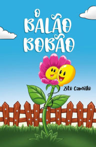 Title: O Balão Bobão, Author: Zito Camillo