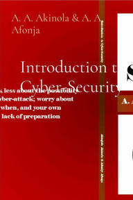 Title: Introduction to Cyber-Security, Author: Akinjide Akinola