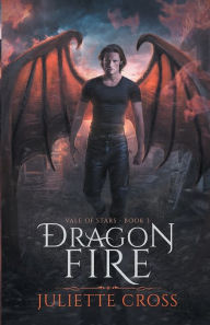 Title: Dragon Fire, Author: Juliette Cross