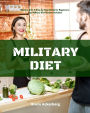 Military Diet: A Beginner's Step-by-Step Guide With Recipes