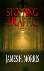 Stopping Traffic: A Human Trafficking Novel