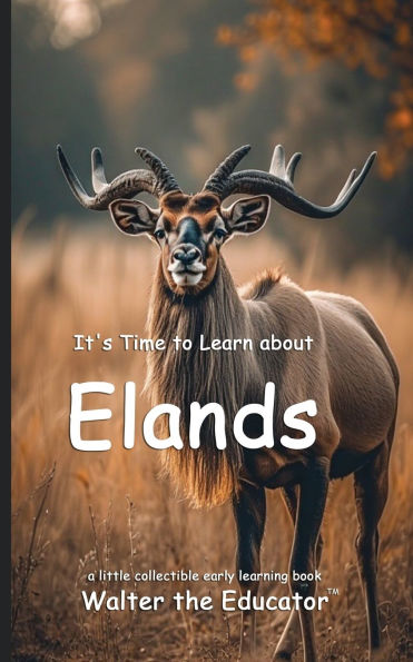 It's Time to Learn about Elands