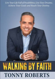 Title: Walking By Faith, Author: Tonny Roberts
