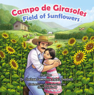 Title: Campo de Girasoles Field of Sunflowers, Author: Dr. Joshua Lawrence Patel Deutsch