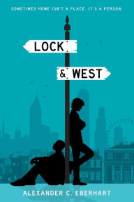 Title: Lock & West, Author: Alexander C Eberhart