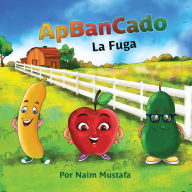 Title: ApBanCado (Spanish Edition), Author: Naim Mustafa