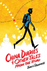 Title: China Diaries & Other Tales From the Road, Author: John H. Rydzewski