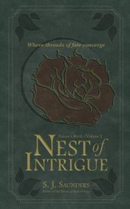 Title: Nest of Intrigue, Author: S.J. Saunders