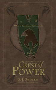 Title: Crest of Power, Author: S.J. Saunders
