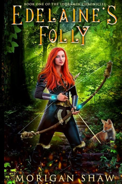 Edelaine's Folly: Book One of the Idoramin Chronicles