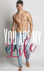 You Are My Life: Love At First Sight