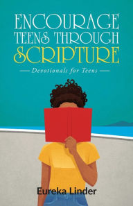 Title: Teen Scriptures, Author: Eureka Linder