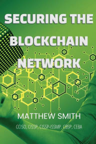 Title: Securing Blockchain Networks, Author: Matthew Smith