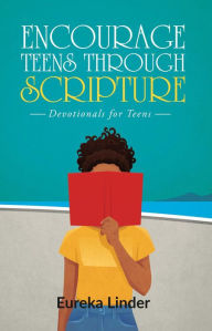 Title: Teen Scriptures, Author: EUREKA LINDER