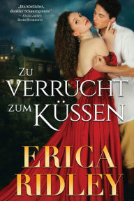 Title: Zu verrucht zum Kï¿½ssen, Author: Erica Ridley