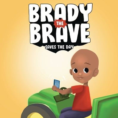 Brady The Brave Saves Day