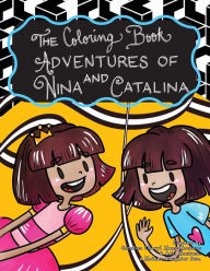 Title: The Coloring Book Adventures of Nina and Catalina, Author: Adri Montano