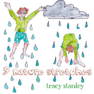 Title: 9 Nature Stretches, Author: Tracy Stanley