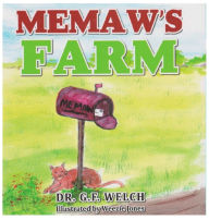 Title: Memaw's Farm, Author: G F Welch