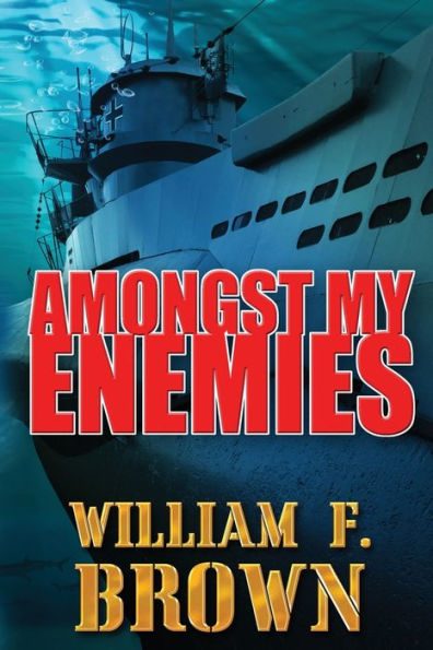 Amongst My Enemies: A Cold War Spy vs Action Thriller