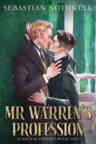 Title: Mr Warren's Profession, Author: Sebastian Nothwell