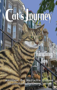 Title: A Cat's Journey Finding Joy: Finding Joy, Author: Marietta Litton