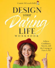 Title: Design Your Daring Life, Author: Connie M Leach