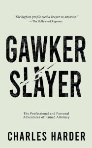Title: GAWKER SLAYER, Author: CHARLES HARDER