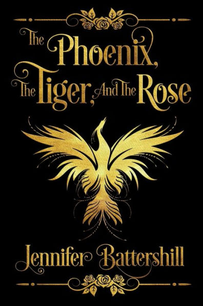 the Phoenix, Tiger, and Rose