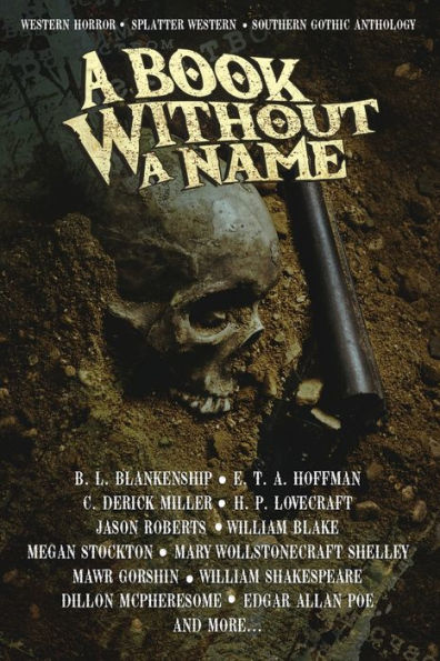 A Book Without Name: Western Horror - Splatter Southern Gothic Anthology