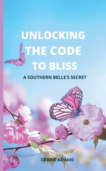 Unlocking the Code to Bliss: A Southern Belle's Secret