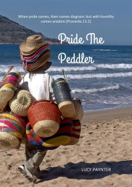 Title: Pride The Peddler, Author: Lucy Paynter