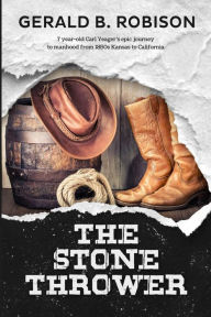 Title: The Stone Thrower, Author: Gerald B Robison