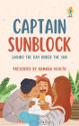 Captain Sunblock: Saving the Day Under the Sun