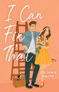 Electronic ebook free download I Can Fix That  (English literature) 9781087963396 by Juliana Smith