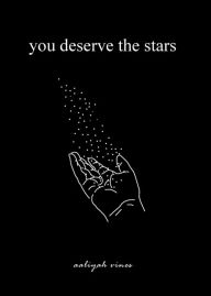 Title: You Deserve The Stars, Author: Aaliyah Vines