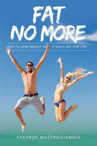 Title: Fat No More, Author: Stavros Mastrogiannis