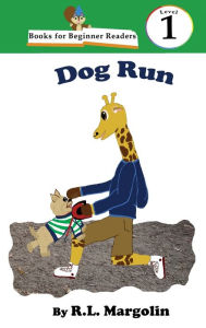 Title: Books for Beginner Readers Dog Run, Author: R L Margolin