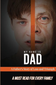 Title: My Name is Dad, Author: James Frank