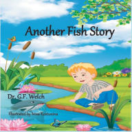 Title: Another Fish Story, Author: G. F. Welch