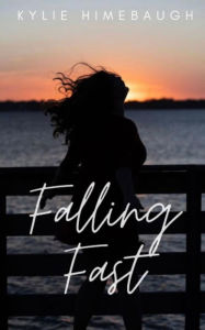 Title: Falling Fast, Author: Kylie Himebaugh
