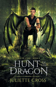 Title: Hunt of the Dragon, Author: Juliette Cross